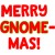 Merry GNOME-mas!